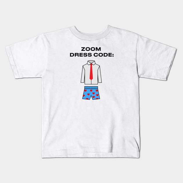 Zoom Dress Code Kids T-Shirt by fullgrownham